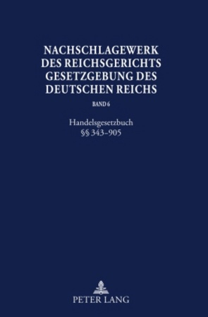 Nachschlagewerk des Reichsgerichts – Gesetzgebung des Deutschen Reichs von Glöckner,  Hans Peter, Schubert,  Werner