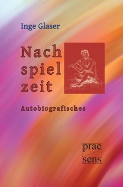 Nachspielzeit von Glaser,  Inge