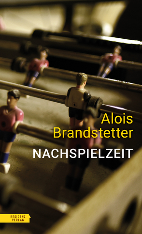 Nachspielzeit von Brandstetter,  Alois