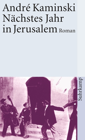 Nächstes Jahr in Jerusalem von Kaminski,  André