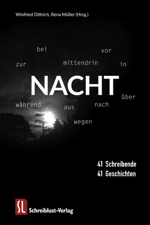 Nacht von Blepp,  Helmut, Bracke,  Martina, Brox,  Angelika, Budde,  Hannah, Büttner,  Manuela, Decker,  Agnes, Deppermann,  Katharina, Dittrich,  Winfried, Egger,  Regina W., Ghambashidze,  Giorgi, Glaser,  Herbert, Grothus,  Claudia, Guggenbichler,  Barbara, Heil,  Monika, Hetzenauer,  Anita, Hölcke,  Kai, Jaffke,  Michael, Kaminski,  Karl-Otto, Kemps de Escalante,  Caroline, Kleber,  Bernd, Kollasch,  Ursula, Kos,  Gabriel, Lehner,  Maria, Maelle,  Tessa, Miller,  Oliver, Müller,  Bettina, Müller,  Rena, Norten,  Ellen, Pilenko,  Alisha, Rieder,  Ina, Röschl,  Bianca, Rupp,  Lena, Schoer,  Sophie, Schuh,  Dan, Schwarz,  Iver Niklas, Stiewi,  Dieter, Stuckert,  Heike, Thomas,  Janina, Tunnat,  Yvonne, Wick,  Anna, Wolf,  Stefan G