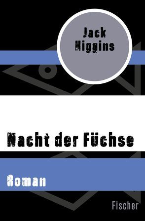 Nacht der Füchse von Higgins,  Jack, Schlück,  Thomas