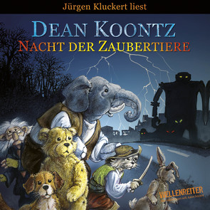 Nacht der Zaubertiere von Kluckert,  Jürgen, Koontz,  Dean