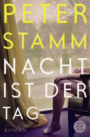 Nacht ist der Tag von Stamm,  Peter