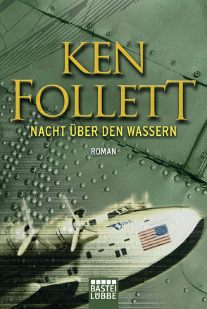 Nacht über den Wassern von Conrad,  Gabriele, Follett,  Ken, Straßl,  Lore