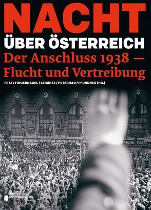 Nacht über Österreich von Fetz,  Bernhard, Fingernagel,  Andreas, Leipnitz,  Thomas, Petschar,  Hans, Pfunder,  Michaela