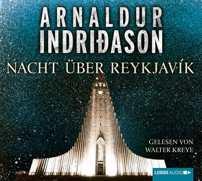 Nacht über Reykjavík von Bürling,  Coletta, Indriðason,  Arnaldur, Kreye,  Walter, Marianetti,  Michael