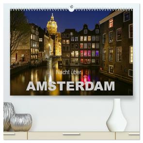 Nacht über Amsterdam (hochwertiger Premium Wandkalender 2024 DIN A2 quer), Kunstdruck in Hochglanz von Wagner,  Sabine