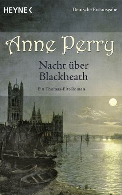 Nacht über Blackheath von Perry,  Anne, Schatzhauser,  K.