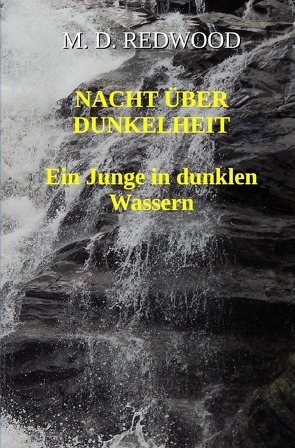 Nacht über Dunkelheit von Redwood,  Marc Daniel