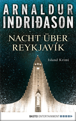 Nacht über Reykjavík von Bürling,  Coletta, Indriðason,  Arnaldur