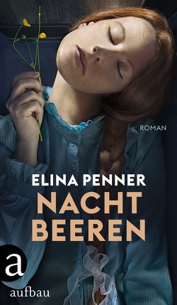 Nachtbeeren von Penner,  Elina