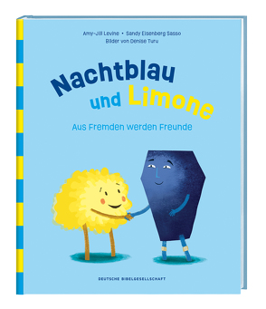 Nachtblau und Limone. Aus Fremden werden Freunde. Mit Nächstenliebe Vorurteile überwinden. Christliche Kindergeschichte über Hilfsbereitschaft. Bilderbuch zum Vorlesen ab 5 Jahren. von Dobler,  Ramona, Levine,  Amy-Jill, Sasso,  Sandy E., Turu,  Denise