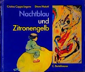 Nachtblau und Zitronengelb von Cappa Legora,  Christina, Maiotti,  Ettore