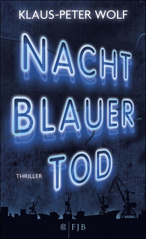 Nachtblauer Tod von Wolf,  Klaus-Peter