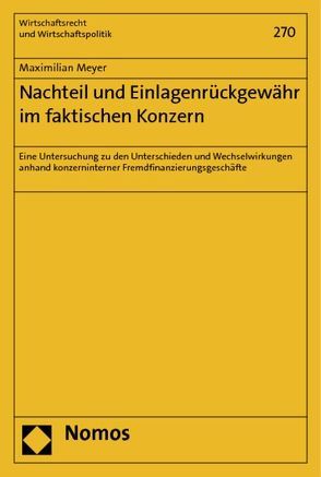 Nachteil und Einlagenrückgewähr im faktischen Konzern von Meyer,  Maximilian