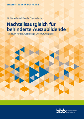 Nachteilsausgleich für behinderte Auszubildende von Frohnenberg,  Claudia, Vollmer,  Kirsten