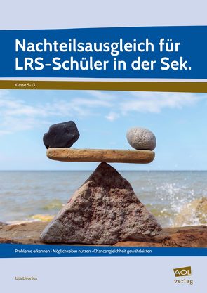 Nachteilsausgleich für LRS-Schüler in der Sek. von Livonius,  Uta