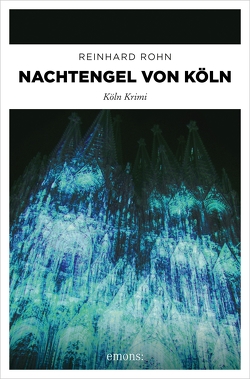 Nachtengel von Köln von Rohn,  Reinhard