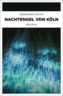 Nachtengel von Köln von Rohn,  Reinhard