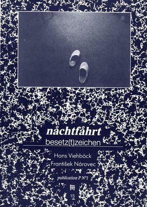 Nachtfahrt /Besetztzeichen von Narovec,  Frantisek, Pils,  Richard, Viehböck,  hans