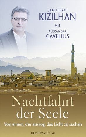 Nachtfahrt der Seele von Cavelius,  Alexandra, Kizilhan,  Jan Ilhan