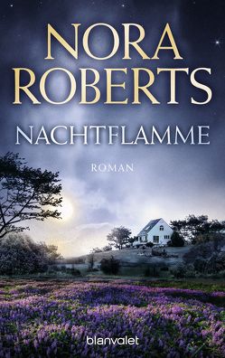 Nachtflamme von Pèe,  Margarethe van, Roberts,  Nora