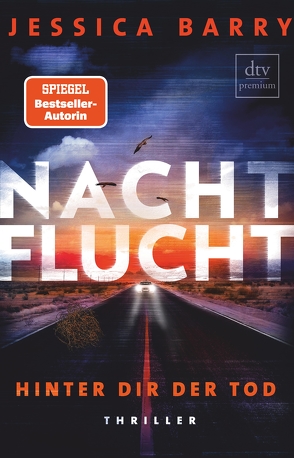 Nachtflucht – Hinter dir der Tod von Barry,  Jessica, Goga-Klinkenberg,  Susanne