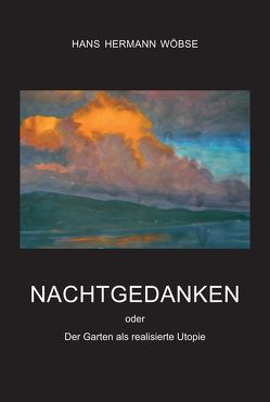 Nachtgedanken von Wöbse,  Hans Hermann