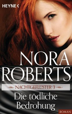 Nachtgeflüster 3. Die tödliche Bedrohung von Roberts,  Nora