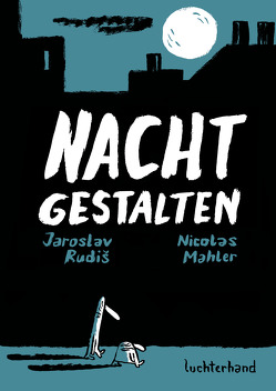 Nachtgestalten von Mahler,  Nicolas, Rudiš,  Jaroslav