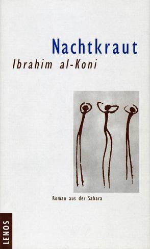 Nachtkraut von al-Koni,  Ibrahim, Fähndrich,  Hartmut