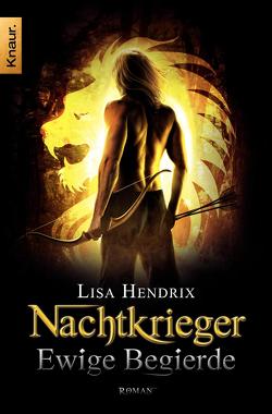 Nachtkrieger: Ewige Begierde von Hendrix,  Lisa, Holtsch,  Heike