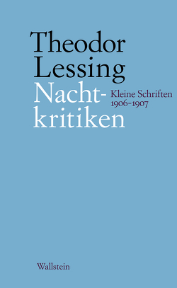 Nachtkritiken von Lessing,  Theodor, Marwedel,  Rainer