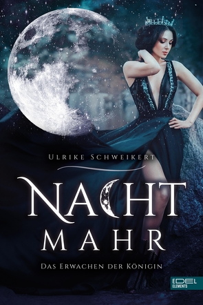 Nachtmahr – Das Erwachen der Königin von Schweikert,  Ulrike