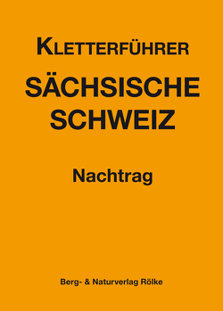 Nachtrag Kletterführer Sächsische Schweiz von Heinicke,  Dietmar