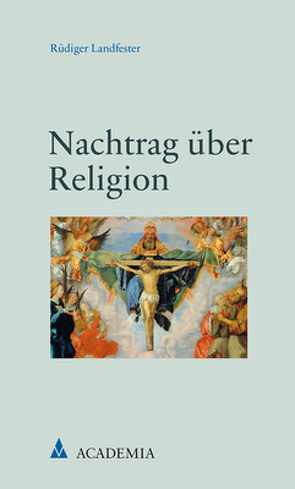 Nachtrag über Religion von Landfester,  Rüdiger