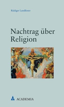 Nachtrag über Religion von Landfester,  Rüdiger