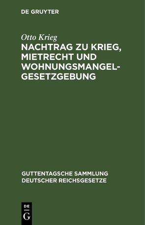 Nachtrag zu Krieg, Mietrecht und Wohnungsmangelgesetzgebung von Krieg,  Otto