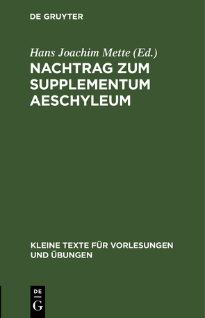 Nachtrag zum Supplementum Aeschyleum von Mette,  Hans Joachim