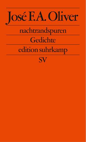 nachtrandspuren von Oliver,  José F. A.