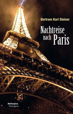 Paris – eine Obsession von Steiner,  Bertram Karl