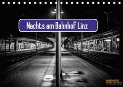 Nachts am Bahnhof LinzAT-Version (Tischkalender 2018 DIN A5 quer) von netpixel.at