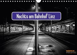 Nachts am Bahnhof LinzAT-Version (Wandkalender 2018 DIN A4 quer) von netpixel.at