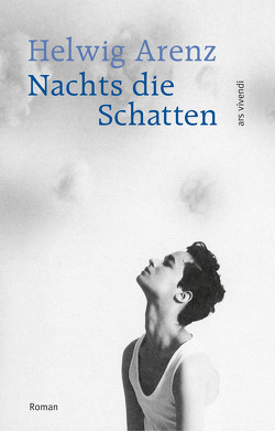 Nachts die Schatten (eBook) von Arenz,  Helwig