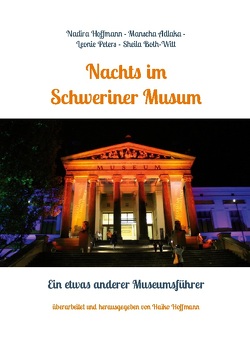 Nachts im Schweriner Museum von Hoffmann,  Haiko