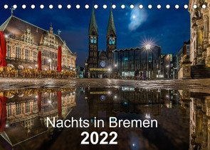 Nachts in Bremen (Tischkalender 2022 DIN A5 quer) von Hagens,  Jens