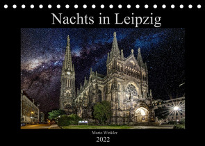 Nachts in Leipzig (Tischkalender 2022 DIN A5 quer) von Winkler,  Mario