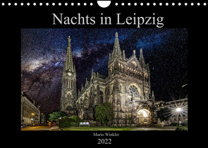 Nachts in Leipzig (Wandkalender 2022 DIN A4 quer) von Winkler,  Mario