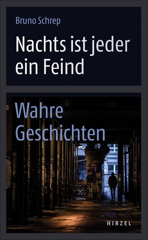 Nachts ist jeder ein Feind von Schrep,  Bruno